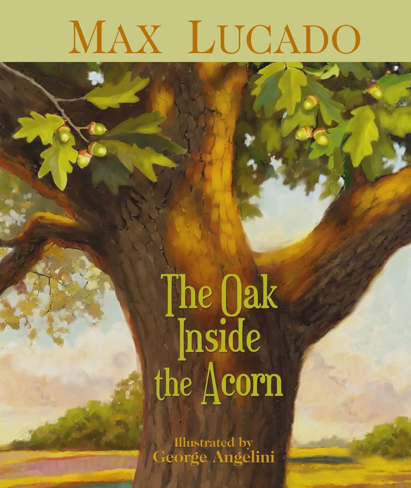 The Oak Inside the Acorn
